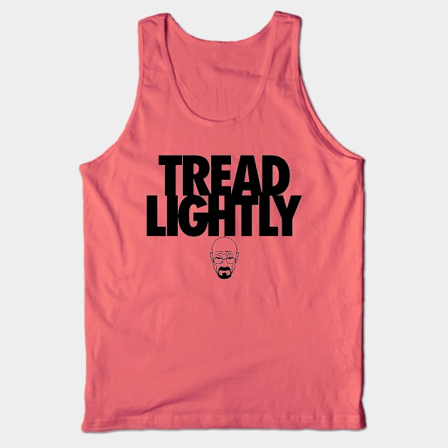 Tread Lightly Tank Top by huckblade